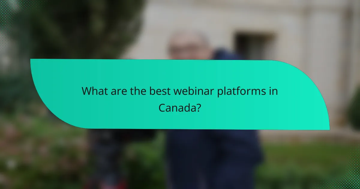 What are the best webinar platforms in Canada?
